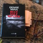 "Blut Salz Wasser" von Denise Mina